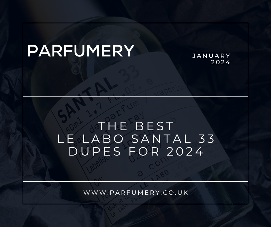 The Best Le Labo Santal 33 Dupes & Alternatives For 2024